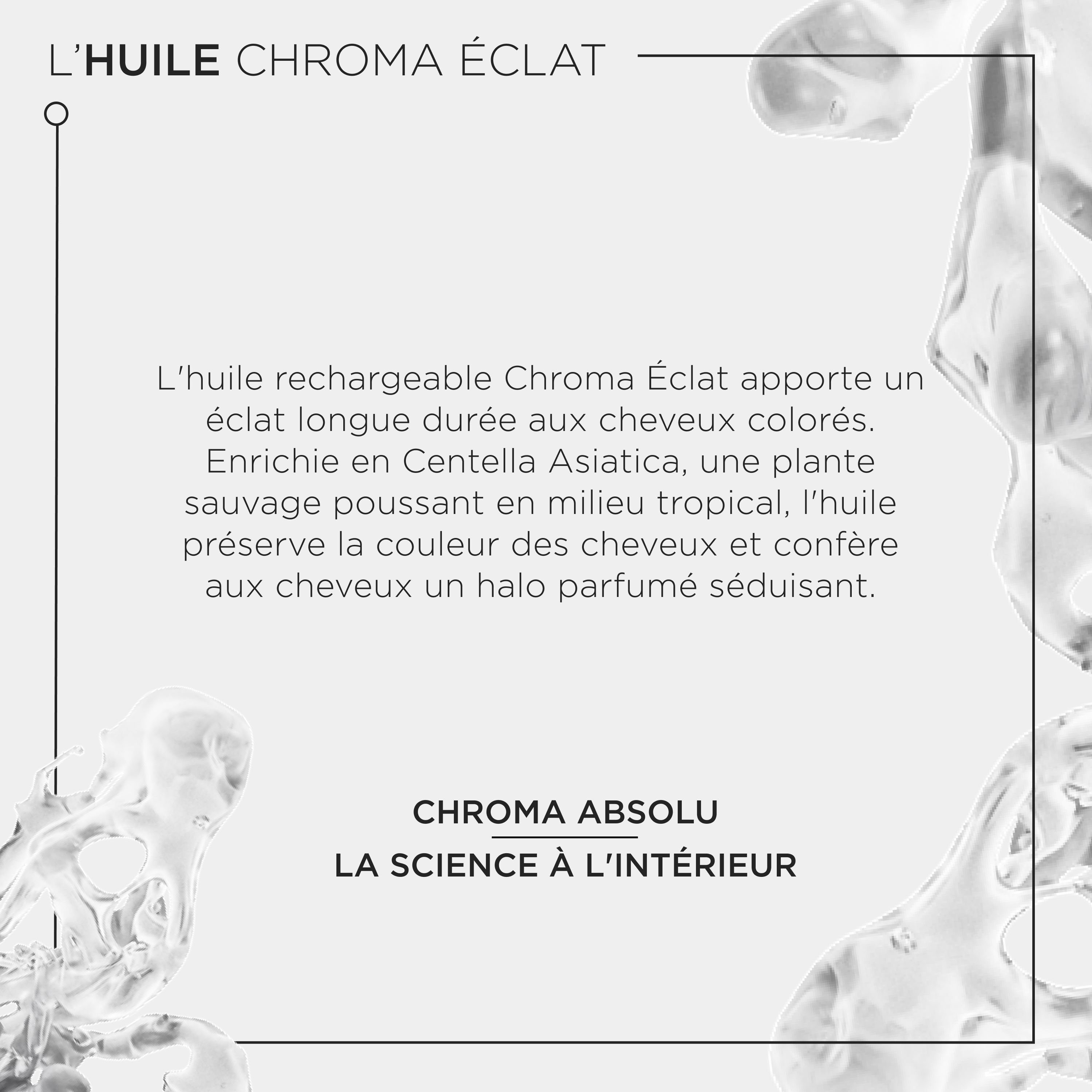 CHROMA HUILE CAPILLAIRE ECLAT RADIANCE